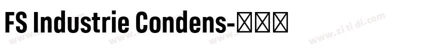 FS Industrie Condens字体转换 FS Industrie Condens字体转换
